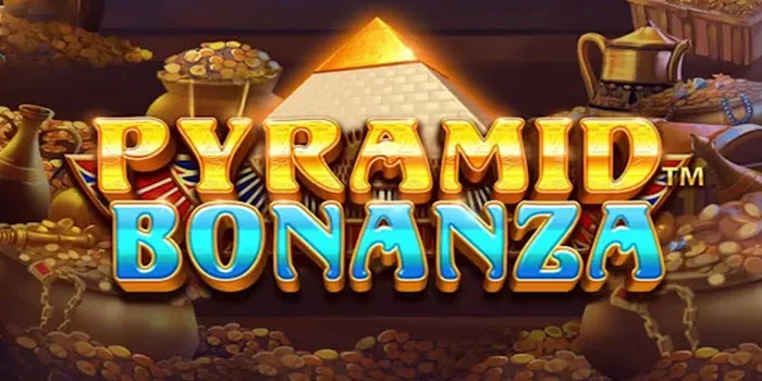 Strategi Efektif Maksimalkan Jackpot di Slot Pyramid Bonanza