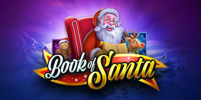 Cara Gacor Bermain di Slot Book Of Santa Modal Receh