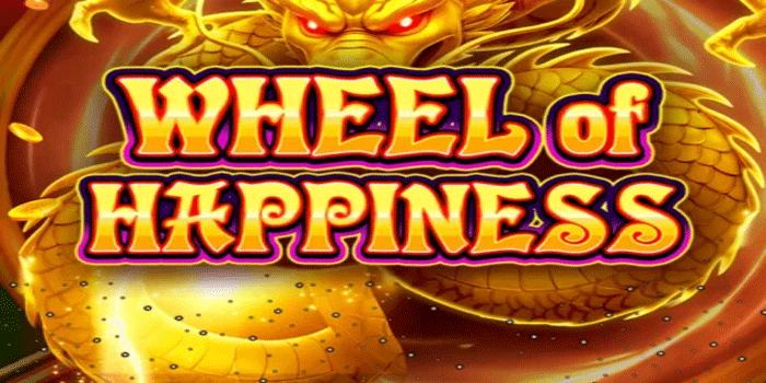 Trik Jitu Jackpot di Slot Wheel Of Happiness Yang Akurat