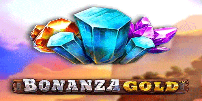 Rahasia Mendapatkan Maxwin Besar di Slot Bonanza Gold
